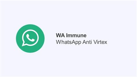 Whatsapp Immune Anti Virtex